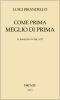 [Gutenberg 64291] • Come prima meglio di prima · Commedia in tre atti